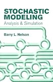 Stochastic Modeling: Analysis & Simulation