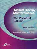 Manual Therapy Masterclasses-The Vertebral Column (Manual Therapy Masterclasses)