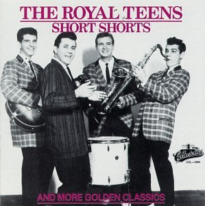 Royal Teens - Short Shorts (1958)-int035 Lyrics - Zortam Music