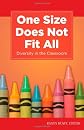 One Size Does Not Fit All: Diversity in the Classroom (Kaplan Voices Teachers)
