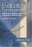 Evaluation Fundamentals: Insights into the Outcomes, Effectiveness, and Quality of Health Programs