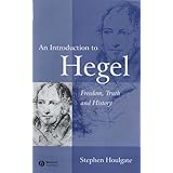 an introduction to hegel freedom truth and history