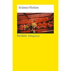 Filmgenres: Science Fiction (Reclams Universal-Bibliothek)