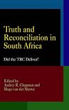 Truth and Reconciliation in South Africa: Did the Trc Deliver? (Pennsylvania Studies in Human Rights)