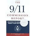 The 9/11 Commission Report: Final Report of the National Commission on Terrorist Attacks Upon the United States (Indexed Hardcover, Authorized Edition)