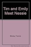 Tim and Emily meet Nessie