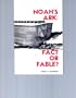 Noah's ark: fable or fact?
