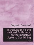 Introduction to the National Arithmetic on the Inductive System: Combining ...