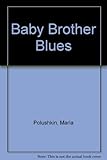Baby brother blues