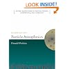 Particle Astrophysics, Second Edition (Oxford Master Series in Physics)