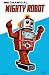 Mighty Robot Tin Sign 11 x 17