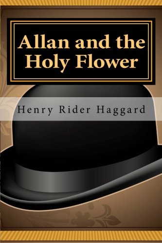 Allan and the Holy Flower (Allan Quatermain)