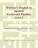 Webster's English to Spanish Crossword Puzzles: Level 1