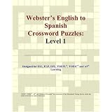 Webster's English to Spanish Crossword Puzzles: Level 1by Icon Reference
