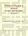 Webster's English to Spanish Crossword Puzzles: Level 1