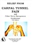 Relief from Carpal Tunnel Pain and Other Nerve Entrapment Syndromes