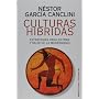 Culturas hibridas. Estrategias para entrar y salir de la modernidad (Spanish Edition)