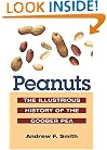 Peanuts: The Illustrious History of the Goober Pea (The Food Series)