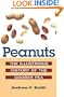 Peanuts: The Illustrious History of the Goober Pea (The Food Series)