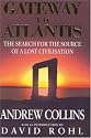 Gateway to Atlantis: The Search for the Source of a Lost Civilisation