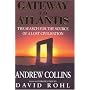 Gateway to Atlantis: The Search for the Source of a Lost Civilisation