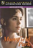 Advanced Guide to Mansfield Park (Teach Yourself Literature Guides)