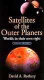 Satellites of the Outer Planets: Worlds in Their Own Right