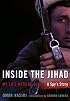 Inside the Jihad: My Life With Al Qaeda: A Spy's Story