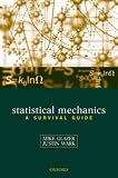 Statistical Mechanics: A Survival Guide
