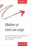 Habiter et Vivre son corps
