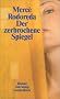 Der zerbrochene Spiegel: Roman (suhrkamp taschenbuch)