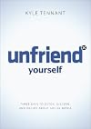 Unfriend yourself : three days to detox, discern, and decide about social media