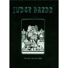 Judge Dredd: The Day the Law Died (2000 AD Collector's Editions)