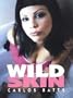 Wild Skin