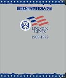 The Official U.S. Mint Lincoln Cents Coin Album: 1909-1973