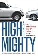 High and Mighty: The Dangerous Rise of the SUV