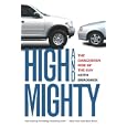 High and Mighty: The Dangerous Rise of the SUV