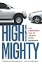 High and Mighty: The Dangerous Rise of the SUV
