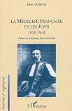 La M�decine fran�aise et les Juifs 1930-1945