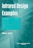 Infrared Design Examples (SPIE Press)