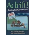 Adrift!: Boating Safety for Children (Child Survival) by Joan Neudecker, Colleen Politano, and Chris Buffett