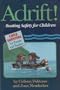 Adrift!: Boating Safety for Children (Child Survival)