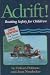 Adrift!: Boating Safety for Children (Child Survival) by Joan Neudecker ISBN 093480298X