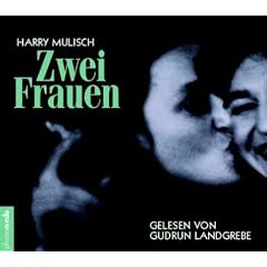 Zwei Frauen. 4 CDs. Vollst�ndige Lesung