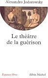 Le th��tre de la gu�rison