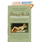 History of My Life by  Giacomo Chevalier de Seingalt Casanova and Willard R. Trask