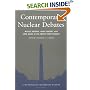 Contemporary Nuclear Debates: Missile Defenses, Arms Control, and Arms Races in the Twenty-First Century (Washington Quarterly Readers)