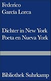 Dichter in New York. Poeta en Nueva York: Gedichte: Gedichte / Spanisch und deutsch (Bibliothek Suhrkamp)