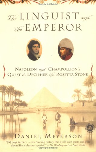 The Linguist and the Emperor: Napoleon and Champollion