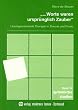 Worte waren urspr�nglich Zauber